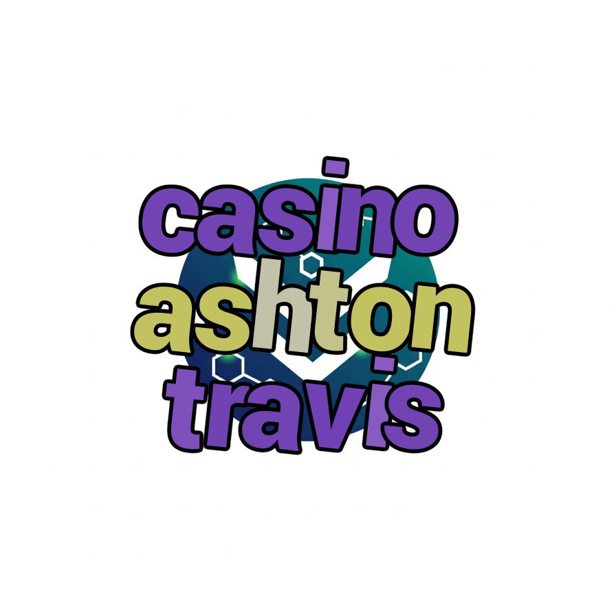 casino ashton travis