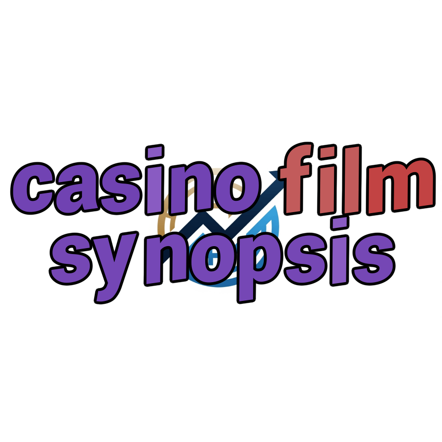 casino film synopsis